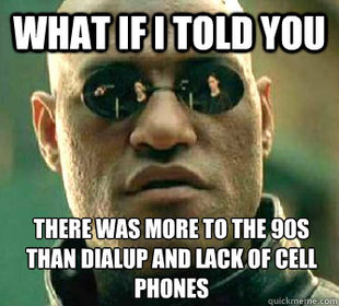What if I told you