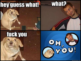 Oh you!