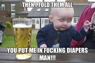 Drunk Baby