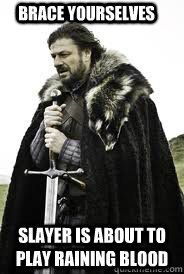 Brace Yourselves