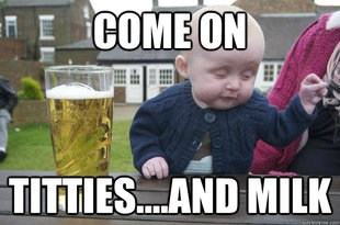 Drunk Baby
