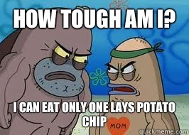 How tough am I