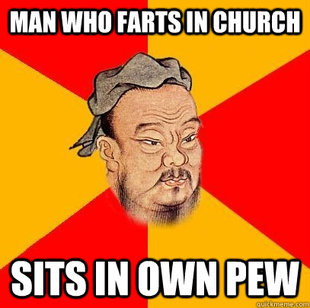 Confucius says