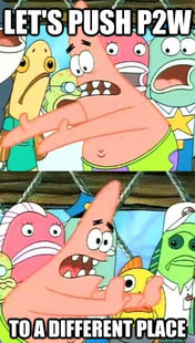 Push it somewhere else Patrick