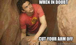 Cut Your Arm Off Gu