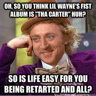 Condescending Wonka