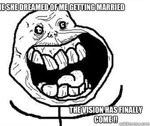 Forever alone happy
