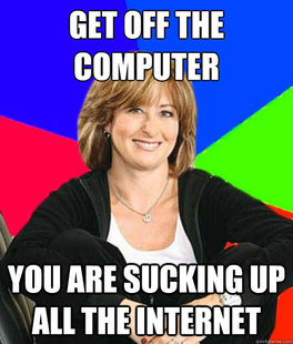 Uneducated Internet Mom
