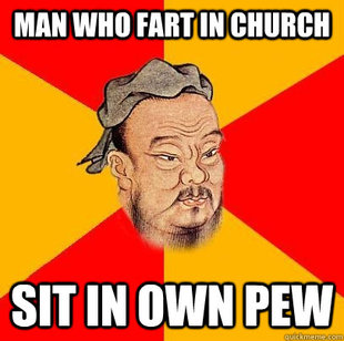 Confucius says