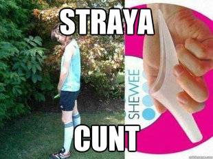 Straya Cunt shewee
