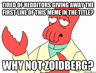 Why not zoidberg-baby