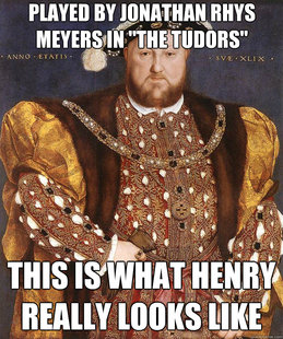 Scumbag Henry VIII