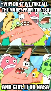 Push it somewhere else Patrick