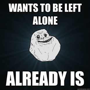 Forever Alone