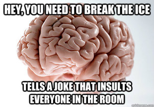 Scumbag Brain
