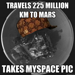 Scumbag Mars Rover