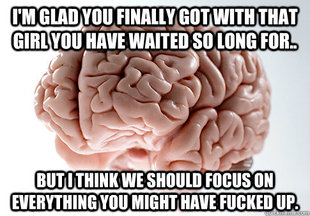 Scumbag Brain