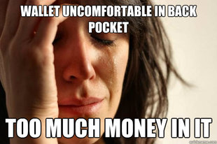 First World Problems
