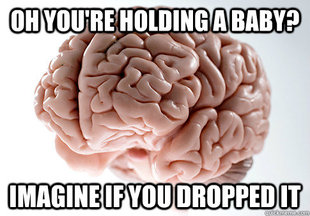 Scumbag Brain
