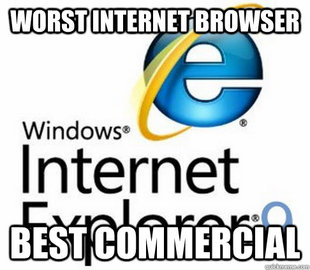Scumbag Internet Explorer