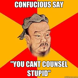 Confucius says
