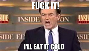 Fuck It!