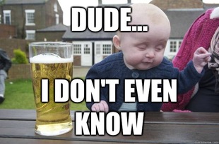 Drunk Baby