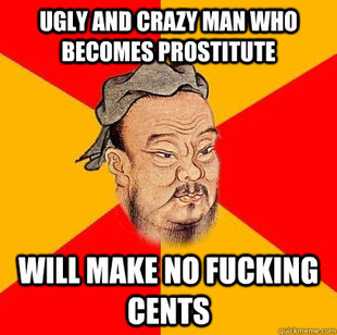 Confucius says