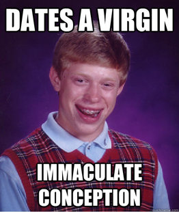 BAD LUCK BRIAN