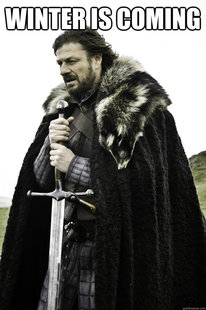 Winter is coming