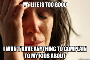 First World Problems
