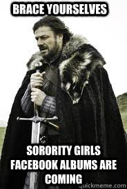 Brace Yourselves