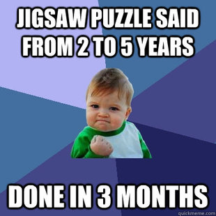FUNNY MEMES RedGage.com/reallycoolstuff - Jigsaw puzzle said from 2 to 5 years