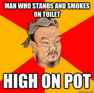 Confucius says