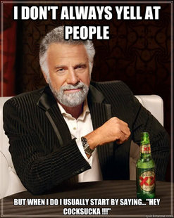 The Most Interesting Man In The World