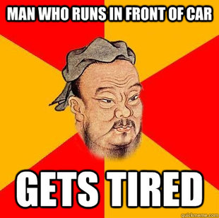 Confucius says