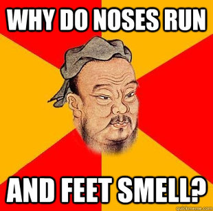 Confucius says