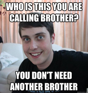 Overly Attached Brother
