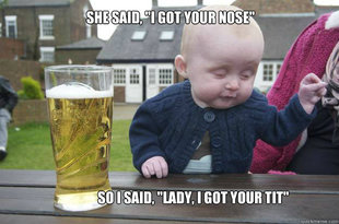 Drunk Baby