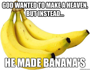 BANANAS