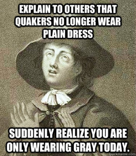 Quaker Problems