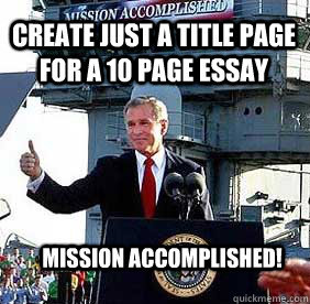 Bush MISSION ACCOMPLISHED