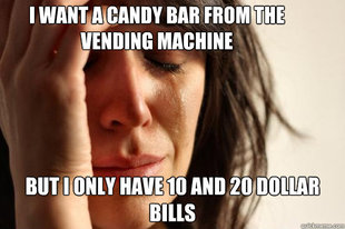 First World Problems