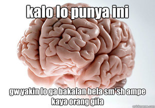 Scumbag Brain