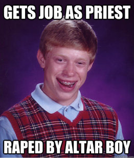 BAD LUCK BRIAN