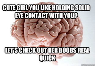 Scumbag Brain