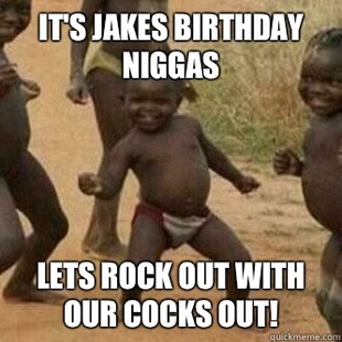 Its friday niggas