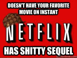 Scumbag Netflix