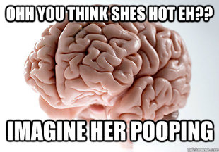 Scumbag Brain