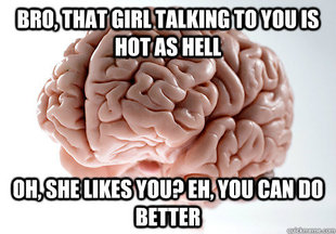 Scumbag Brain